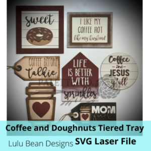 Coffee and Doughnuts Wood Tag Tags Tier Tiered Tray Sign Shiplap Digital Cut File Laser Wood Cutting svg pdf jpg dxf