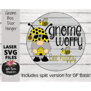 Gnome Worry Bee Happy Shiplap Round Door Hanger SVG Digital Cut File Laser Glowforge Split Option Wood Template