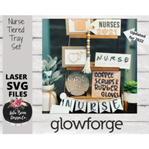 Nurse Tiered Tray SVG Laser file Glowforge Mini Sign Wood Digital