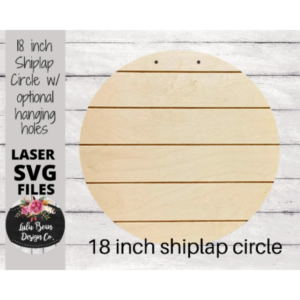 18 inch round Shiplap Circle with optional hanging holes SVG laser file