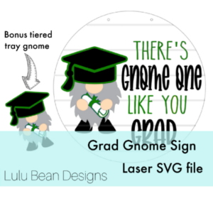 Grad Gnome Door Hanger Sign Graduate Graduation Digital Cut File Laser Wood Round cutting SVG template