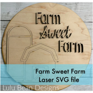 Farm Sweet Farm Sign Digital Cut File Laser Wood svg cutting template door hanger