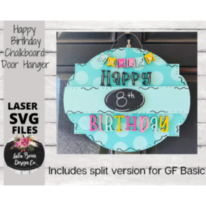 Happy Birthday Door Hanger Chalk Sign SVG File Digital Laser Wood Split Glowforge template