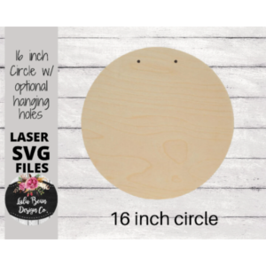 16 inch round Circle with optional hanging holes SVG laser file