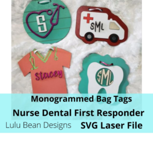 Nurse Healthcare Dental Bogg Bag Tags Monogram Monogrammed Kit Wood Glowforge SVG File Digital Cut Laser Cutting