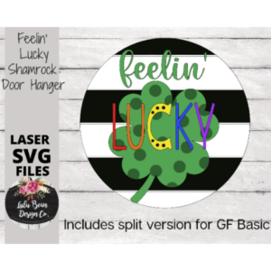 St Patricks Day Lucky Door Hanger Split Option Sign SVG File Digital Laser Wood Glowforge template