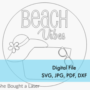 Beach Vibes Hat Bag Sunglasses Sign Digital Cut File Laser Wood Cutting svg pdf jpg dxf door hanger template