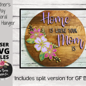 Mother’s Day Floral Round Wood Sign Door Hanger Template Glowforge File Digital Cut File Laser Cutting SVG