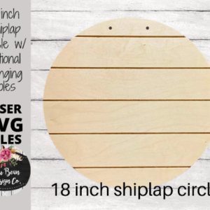 18 inch round Shiplap Circle with optional hanging holes SVG laser file