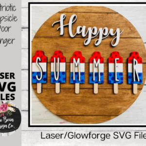 Patriotic July 4th Popsicle Pop Hello Summer Popsicle Door Hanger Sign Digital Cut File Laser Wood Round cutting SVG template
