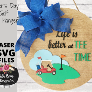 Father’s Day Golf Sign Tee Time Round Digital Cut File Laser Wood Cutting SVG door hanger template
