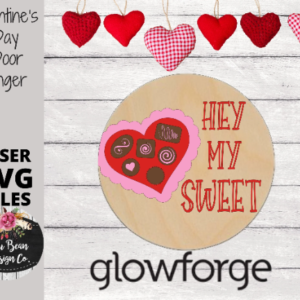 Valentine’s Day Hey my Sweet Chocolate Heart Box Door Hanger Digital Cut Files Laser Wood Cutting SVG template round