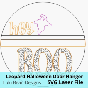 Hey Boo Leopard Patterned Halloween Door Hanger Laser SVG File Digital Cut Wood Cutting template