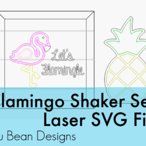 Flamingo Pineapple Shaker Set Frame Shiplap Kit Wood Glowforge File Sign Digital Cut File Laser Cutting svg