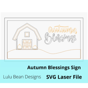 Autumn Blessings Barn Sign SVG laser Glowforge file Digital Wood
