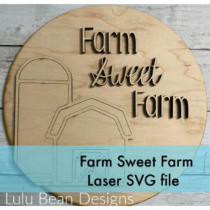 Farm Sweet Farm Sign Digital Cut File Laser Wood svg cutting template door hanger