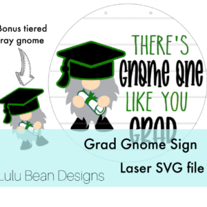 Grad Gnome Door Hanger Sign Graduate Graduation Digital Cut File Laser Wood Round cutting SVG template