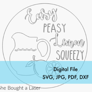 Easy Peasy Lemon Squeezy Lemonade Pitcher Sign Round Digital Cut File Laser Wood Cutting svg pdf jpg dxf door hanger template