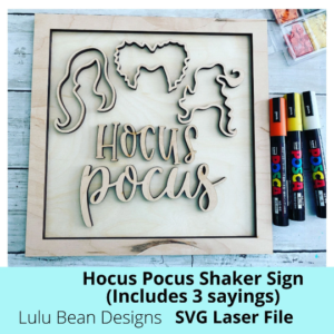 Hocus Pocus SVG Shaker Sign Wood Glowforge Laser Cut File Sign Digital Cutting