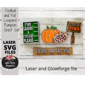 Football and Fall Y’all Leopard Pumpkin Shelf Sitter Set SVG Wood Glowforge Digital Cut File Laser Wood Cutting Interchangeable