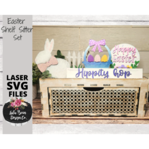 Easter Spring Bunny Decor Shelf Sitter Set SVG Wood Glowforge Digital Cut File Laser Wood Cutting Interchangeable