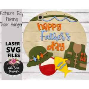 Father’s Day Fishing SVG Round Door Hanger Digital Cut File Glowforge Laser Wood template