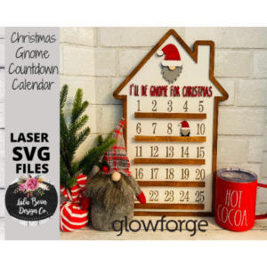 I’ll be Gnome for Christmas Countdown Calendar SVG laser file Wood Digital Cutting Glowforge