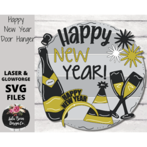 Happy New Year Years Eve Party Champagne Door Hanger Split Option Sign SVG File Digital Laser Wood Glowforge template