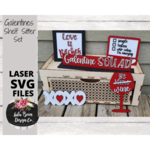 Galentines Valentines Day Decor Shelf Sitter Set SVG Wood Glowforge Digital Cut File Laser Wood Cutting Interchangeable