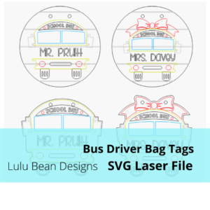 Bus Driver Bogg Bag Tags Monogram Monogrammed Kit Wood Glowforge SVG File Digital Cut Laser Cutting