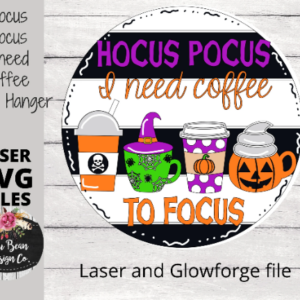 Hocus Pocus I Need Coffee to Focus Door Hanger SVG laser file Digital Cut File Wood Cutting template