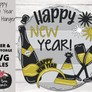 Happy New Year Years Eve Party Champagne Door Hanger Split Option Sign SVG File Digital Laser Wood Glowforge template