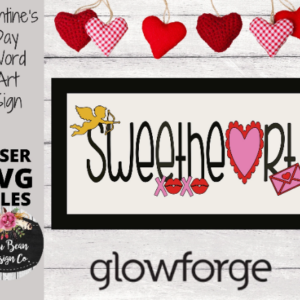 Valentine’s Day Sweetheart Word Art Rectangle Sign SVG File Digital Laser Wood Glowforge template