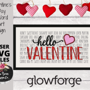 Hello Valentine Engraved Word Sign SVG Digital Cut File Laser Glowforge Wood