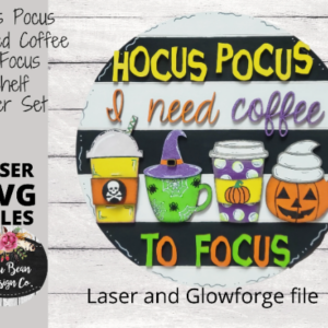 Hocus Pocus I Need Coffee to Focus Door Hanger SVG laser file Digital Cut File Wood Cutting template