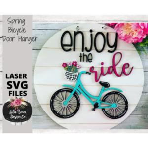 Spring Bicycle Enjoy the Ride Round Door Hanger Sign SVG File Digital Laser Wood Glowforge template