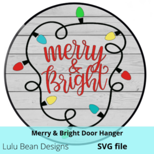 Merry and Bright Christmas Lights Bulbs Door Hanger Digital Cut Files Laser Wood Cutting SVG template round
