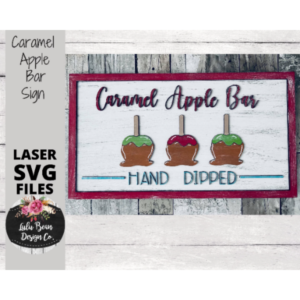 Caramel Apple Bar Sign SVG Laser Glowforge File Wood Digital Cutting