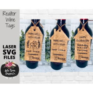 Realtor Wine Tags Set of Three Designs SVG File Laser Glowforge Gift DIY Project Wood Engraved