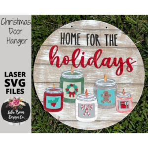 Christmas Candle Home for the Holidays Round Door Hanger SVG laser Glowforge file Digital Cut Wood Cutting template