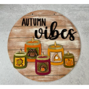 Autumn Vibes Candle Fall Round Digital Cut File Laser Glowforge Wood Cutting SVG door hanger template