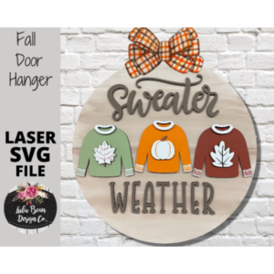 Sweater Weather Fall Autumn Round Door Hanger SVG laser file Digital Cut File Wood Cutting template