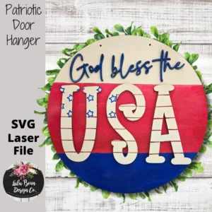 God Bless the USA Patriotic Round Sign Digital Cut File Laser Wood SVG cutting template door hanger